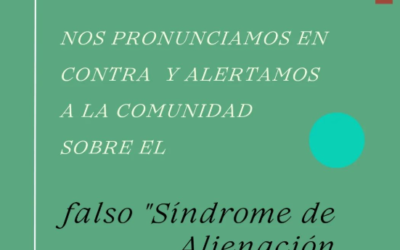 Repudio al falso Síndrome de Alienación