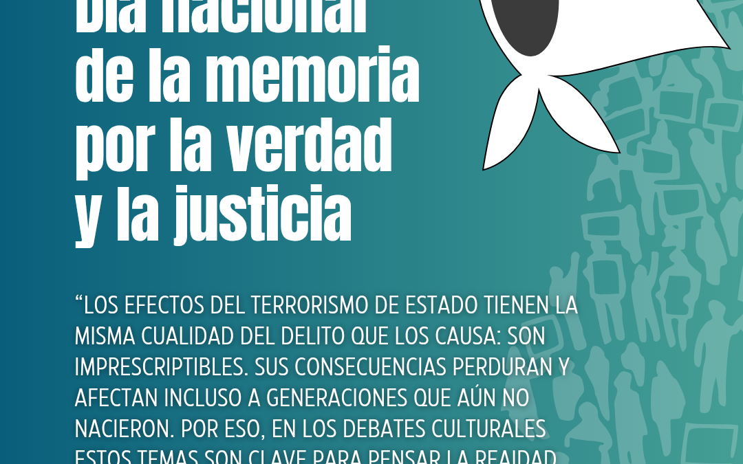 24 de Marzo: Día de la memoria por la verdad y la justicia