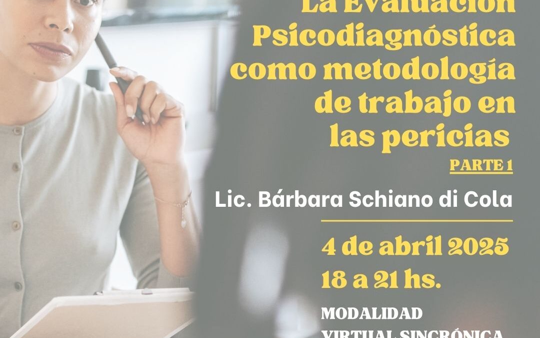 Seminario virtual: «La Evaluación Psicodiagnóstica como metodología de trabajo en las pericias»
