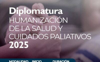 Diplomatura en Cuidados Paliativos y Humanización de la Salud