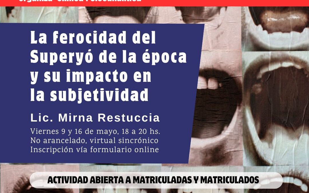 Seminario virtual: La ferocidad del Superyo de la época y su impacto en la subjetividad