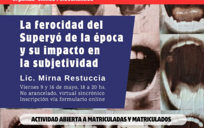 Seminario virtual: La ferocidad del Superyo de la época y su impacto en la subjetividad