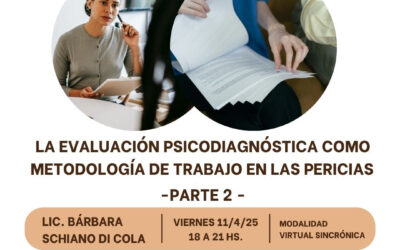 Seminario virtual: La Evaluación Psicodiagnóstica como metodología de trabajo en las pericias – Parte 2