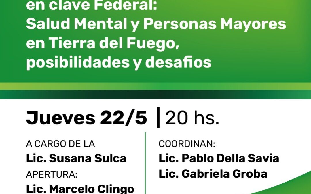Conversatorio: “La psicología del envejecimiento en clave Federal: