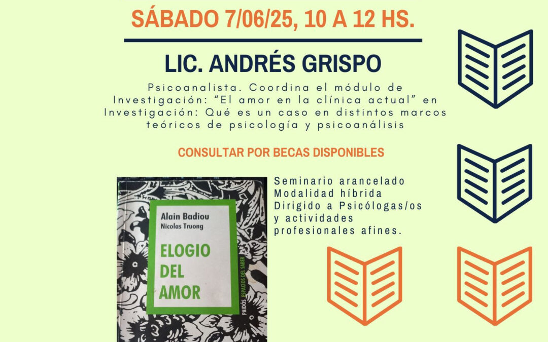 EDI: Seminarios de actualización en investigaciones: “El elogio del amor» La construcción del amor