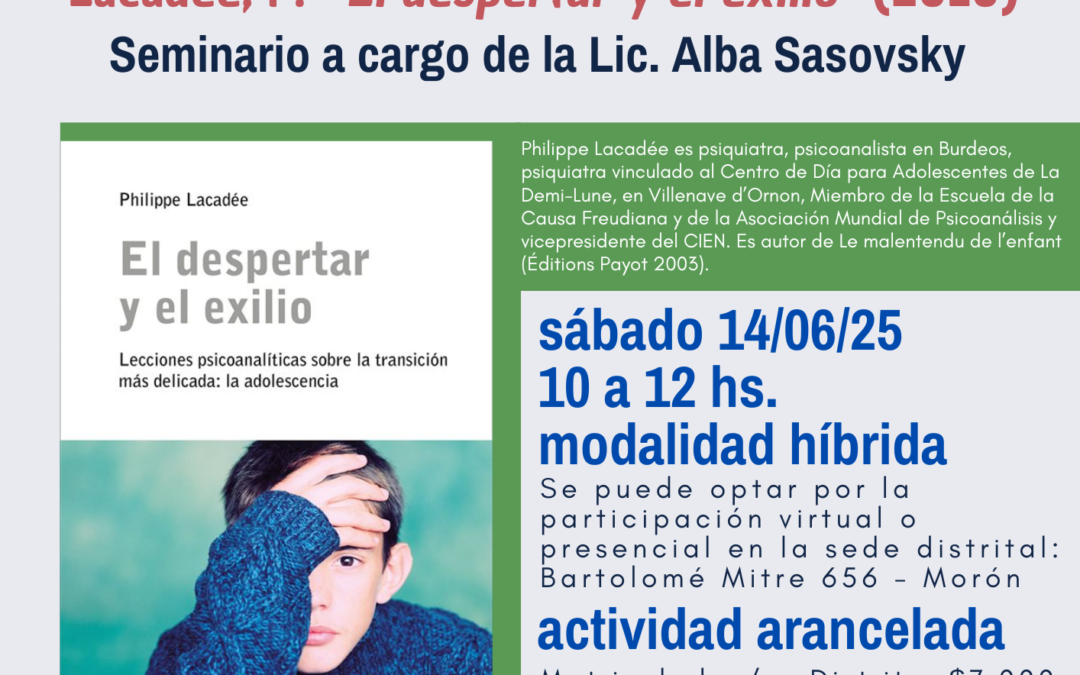 EDI: seminarios de actualización en investigaciones: Lacadée. “El despertar y el exilio»