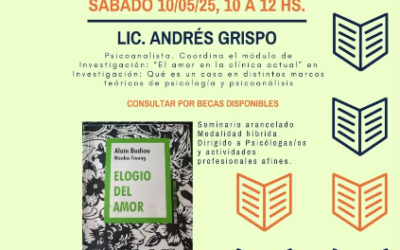 Seminarios de actualización en investigaciones – autores contemporáneos: Badiou “El elogio del amor»