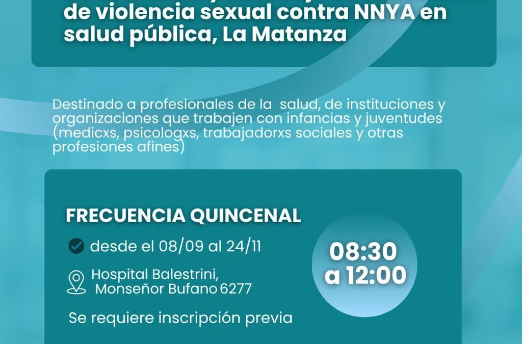 Curso: Del horror a la acción. Herramientas de detección y abordaje de situaciones de violencia sexual contra NNyA en salud pública